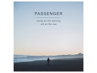 Album review: Passenger – Young As The Morning, Old As The Sea