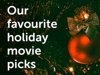 Our favourite holiday movie picks