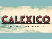 Album review: Calexico – The Thread That Keeps Us