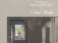 Album review: Nick Drake – The Making of Five Leaves Left